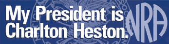 Image result for my president is charlton heston bumper sticker